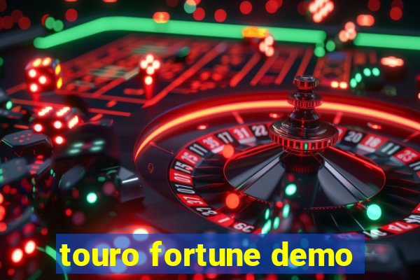 touro fortune demo